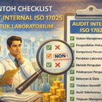 Contoh Checklist Audit Internal ISO 17025 untuk Laboratorium (Lengkap dan Praktis) Contoh Checklist Audit Internal ISO 17025 untuk Laboratorium (Lengkap dan Praktis)