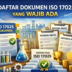 Daftar Dokumen ISO 17025 yang Wajib Ada di Laboratorium